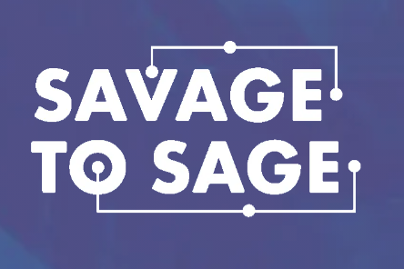 Introducing the Savage to Sage Podcast